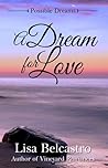 A Dream for Love (Possible Dreams, Book 1) A Dream for Love (Possible Dreams, Book 1)