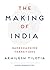 THE MAKING OF INDIA: GAMECHANGING TRANSITIONS