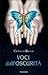 Voci dall'Oscurità by Catherine Banner