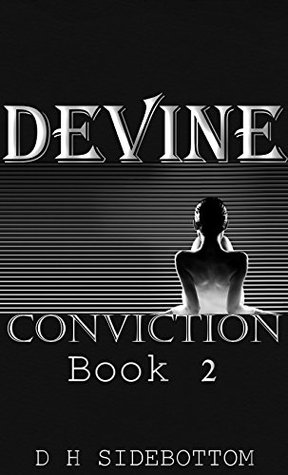 Conviction Devine 2 By D H Sidebottom Conviction Devine 2 By D H Sidebottom