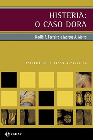 Histeria: o caso Dora (PAP - Psicanálise) (Portuguese Edition)