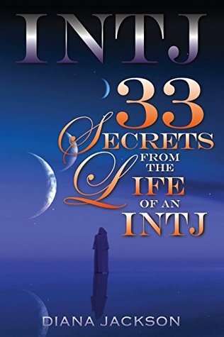 INTJ 33: Secrets From the Life of an INTJ (Kindle Edition)