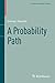 A Probability Path (Modern Birkhäuser Classics)