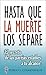 Hasta que la Muerte los Separe: ¡El secreto de las parejas estables a tu alcance! (Spanish Edition)
