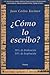 ¿Cómo lo escribo? (Cómo lo escribo, #1)