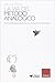 La via del metodo analogico. Teoria dell'apprendimento intuitivo della matematica