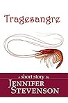 Tragesangre: A Short Story