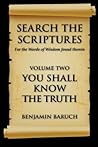 Search The Scriptures: You Shall Know The Truth