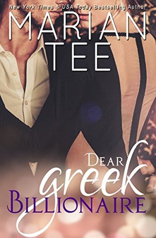 Dear Greek Billionaire (Stavros and Willow, #1)