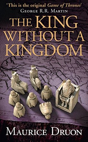 The King Without a Kingdom (The Accursed Kings, #7)