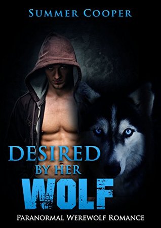 Desired by Her Wolf (Kindle Edition)