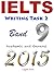 IELTS Writing Task 2 band 9: Academic and General 2015