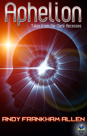 Aphelion: Tales from the Dark Recesses