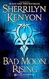 Bad Moon Rising by Sherrilyn Kenyon