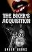 The Biker's Acquisition