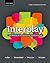 Interplay: The Process of Interpersonal Communication [with Making Sense in the Social Sciences]