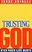 Trusting God by Raymond T. Morrissy