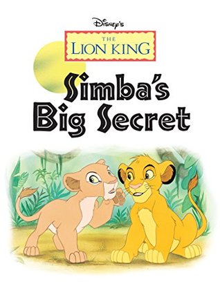 The Lion King: Simba's Big Secret (Kindle Edition)