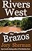 The Brazos (Rivers West Boo...
