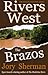 The Brazos (Rivers West Book 3)
