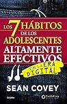 Book cover for Los 7 hábitos de los adolescentes altamente efectivos: En la era digital (Spanish Edition)