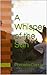 A Whisper of the Sun: And T...