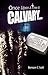 Once Upon A Time At Calvary...