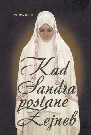 Kad Sandra postane Zejneb