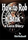 How to Rob a Bank