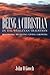 Being a Christian in the Wesleyan Tradition by John O. Gooch Being a Christian in the Wesleyan Tradition by John O. Gooch