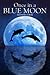 Once in a Blue Moon