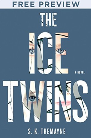 The Ice Twins, Extended Preview -Chapters 1-3 (Kindle Edition)