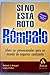 Si no esta roto rompalo: Ideas no convencionales para un mundo de negocios cambiante