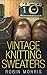 Vintage Knitting Sweaters by Robin Morris
