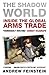 The Shadow World: Inside the Global Arms Trade