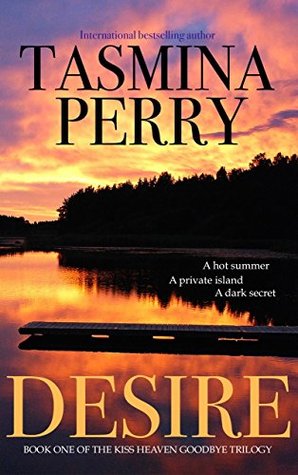 Desire (Kiss Heaven Goodbye Trilogy #1)