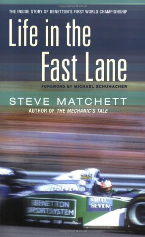 Life in the Fast Lane: The Inside Story of Benetton's First World Championship (Paperback)