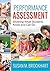 Performance Assessment: Showing What Students Know and Can Do