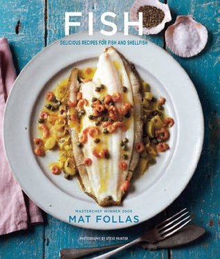 Fish: Delicious recipes for fish and shellfish (Hardcover)