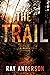 The Trail (An Awol Thriller...