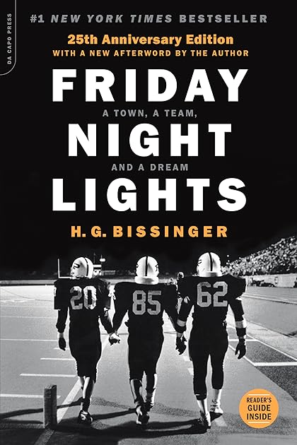 Friday Night Lights (25th Anniversary Edition): A Town, a Team, and a Dream