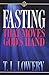 Fasting That Moves God's Hand by T.L. Lowery