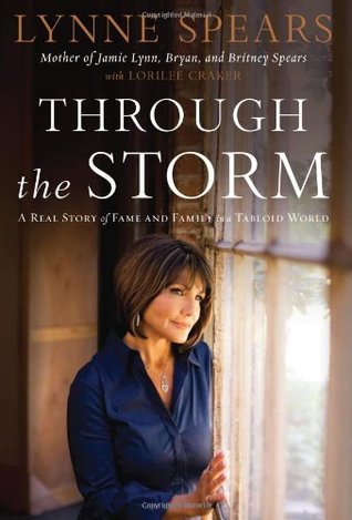 Through The Storm: A Real Story of Fame and Family in a Tabloid World (Hardcover)