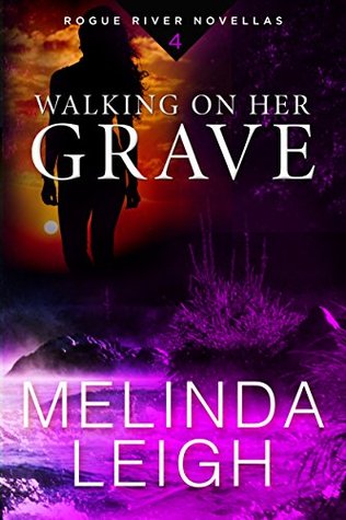 Walking on Her Grave (Rogue River, #4)