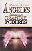 Ángeles seres con grandes poderes.