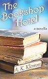 The Bookshop Hotel by A.K. Klemm The Bookshop Hotel by A.K. Klemm