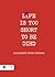 Life Is Too Short to Be Chic by Elizabeth Pipes Swanson
