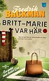 Britt-Marie var här by Fredrik Backman