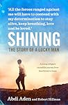 Shining: The Story of a Lucky Man