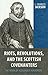 Riots, Revolutions, and the Scottish Covenanters: The Work of Alexander Henderson